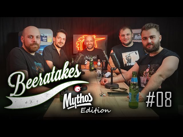 Beeratakes Mythos Edition - Επεισόδιο #08