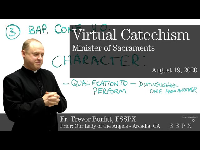 Virtual Catechism with Fr Burfitt #16: The Minister of the Sacraments
