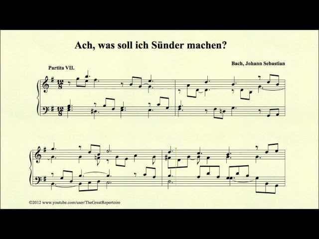 Bach, Ach, was soll ich Sünder machen, BWV 770 Partita VII