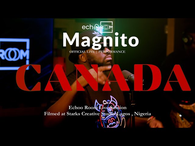Magnito -  Canada | ECHOOROOM LIVE PERFORMANCE