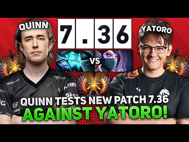 QUINN tests NEW PATCH 7.36 against YATORO! | QUINN tests STORM SPIRIT 7.36!