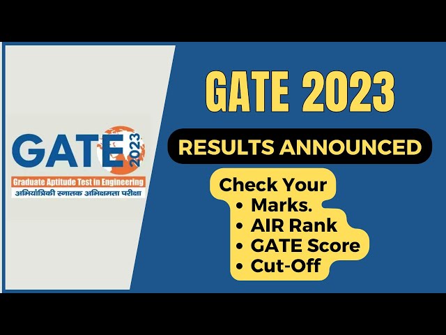 GATE 2023 Result Announced | Check Your Marks, GATE Score & Cut Off | All 'Bout Chemistry