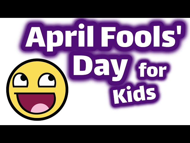 April Fools' Day for Kids | Homeschool Pop