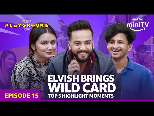 Playground Season 3 Ke Wildcard Contestants!🔥ft. Elvish Yadav |Episode 15 Highlights | Amazon miniTV