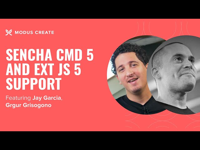 Sencha CMD 5 and Ext JS 5 Support - Modus Webinar