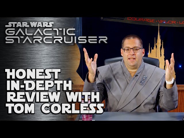 Honest, In-Depth Review of the Star Wars: Galactic Starcruiser with Tom Corless