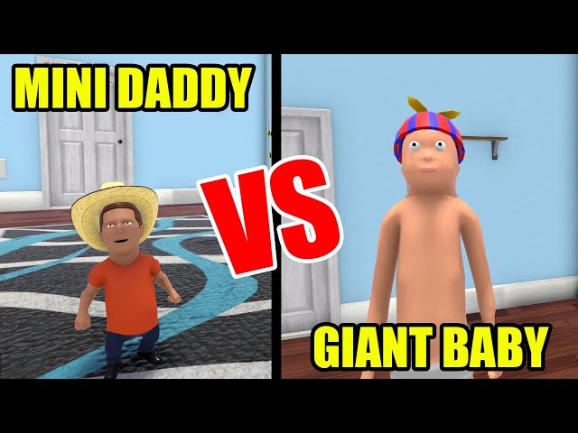 Mini Daddy VS Giant Baby in Who's Your Daddy