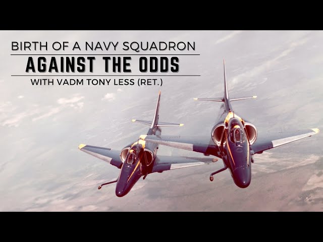 From Near Extinction to Naval Squadron, the Rebirth of the Blue Angels ft. Boss Tony Less | Podcast