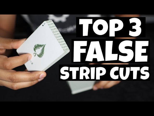 How to CHEAT at CARDS: Top 3 FALSE Strip Cuts!