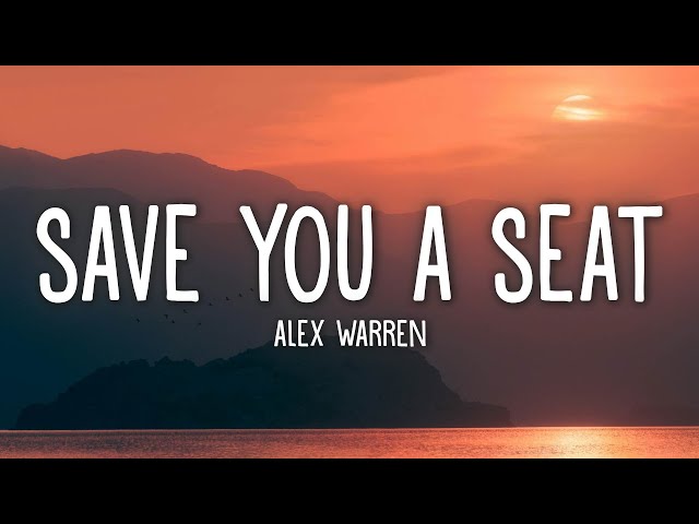 Alex Warren - Save You a Seat (Lyrics)