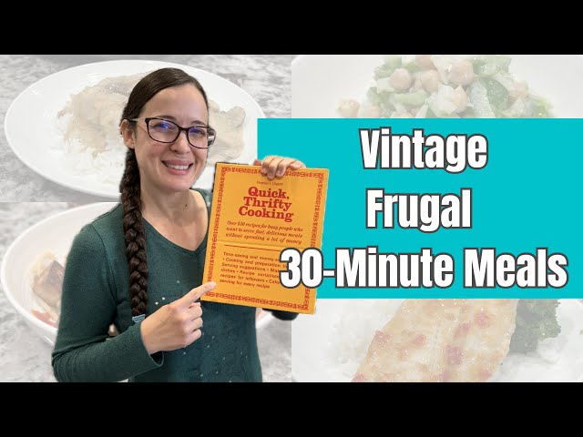 Vintage Frugal Cooking | CHEAP 30-Minute Meals | Recession Proof Recipes