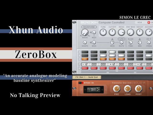 Xhun Audio ZeroBox (TB 303 Emulation) | Presets Preview