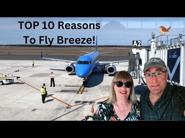 Top 10 reasons to fly Breeze! Our Breeze Airways Review! #airlines