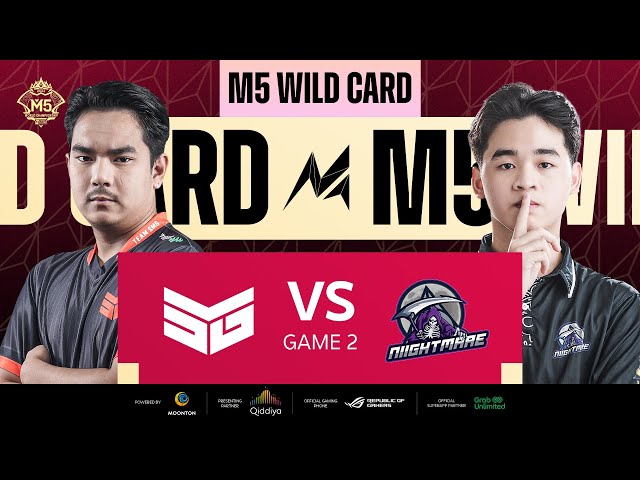 [ID] M5 Wild Card Hari 1 | TEAM SMG VS NIIGHTMARE ESPORTS | GAME 2