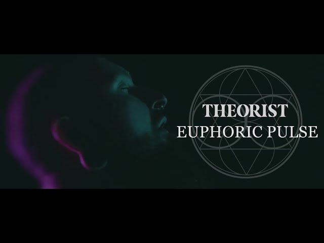 THEORIST - Euphoric Pulse