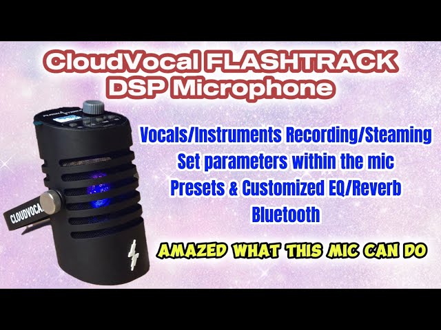 CloudVocal FLASHTRACK DSP Microphone - All you need for Recording & Streaming