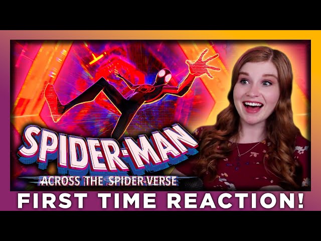 SPIDER-MAN: ACROSS THE SPIDER-VERSE | MOVIE REACTION | FIRST TIME WATCHING