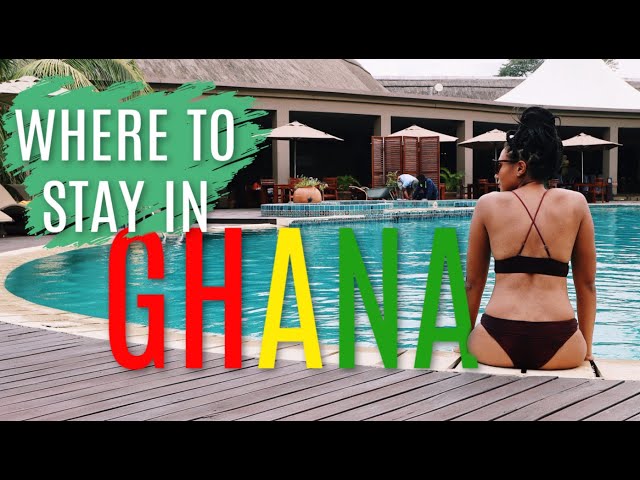 WHERE TO STAY IN GHANA FOR ANY BUDGET | Best Hotels and Apartments to stay in Accra
