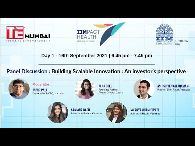 Panel Discussion - Building Scalable  Innovation - An Investors Perspective