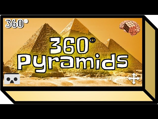 360° Video Tour - The Pyramids