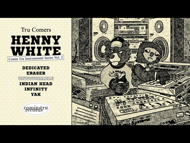 Tru Comers - Henny White (FULL ALBUM)