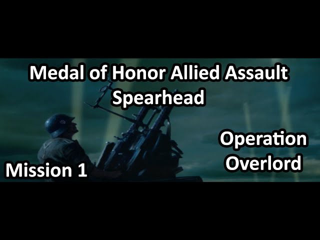 Medal Of Honor Allied Assault Spearhead - Mission 1 Operation Overlord