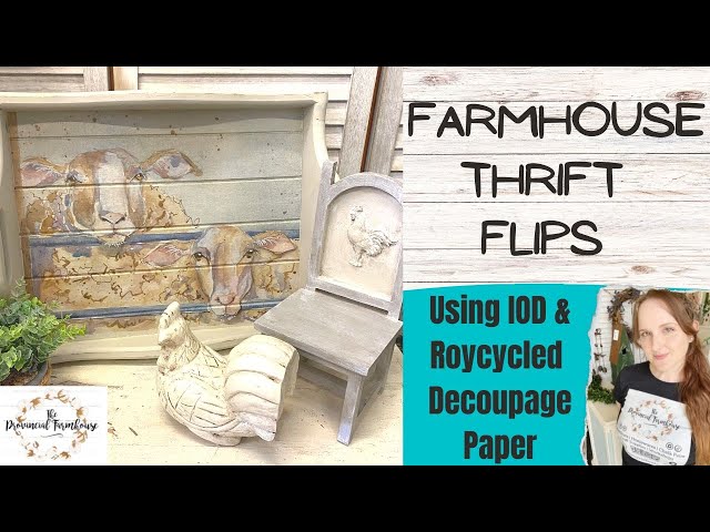 DIY Farmhouse Thrift Flips using IOD & Roycycled Decoupage | Spring | High End Budget Friendly Decor