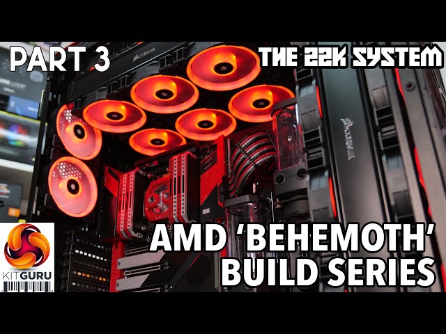 AMD BEHEMOTH System build - Part 3 (The 22K system!)