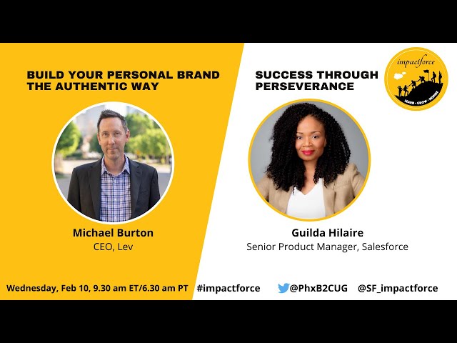 Build your Personal Brand the Authentic Way + Perseverance, Success and YOU!