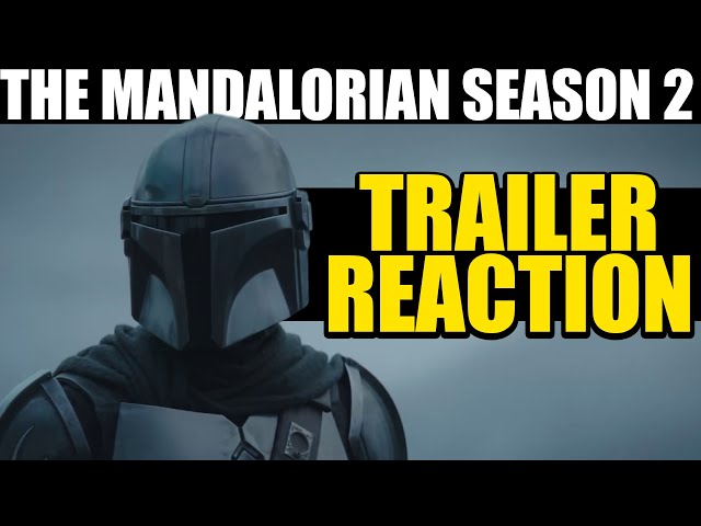 Mandalorian Season 2 Trailer Reaction -- Why This Will Change Star Wars Forever