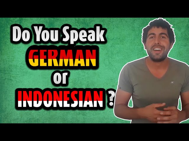Do you speak German or Indonesian?