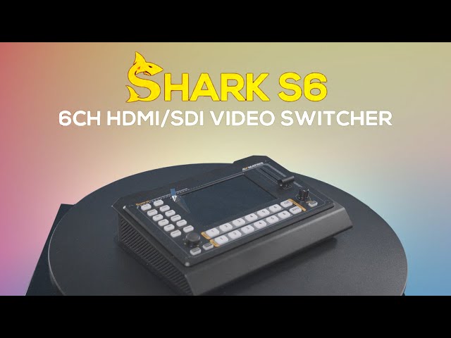 AVMatrix Shark S6 6CH SDI/HDMI All-In-One Video Switcher Official Guide