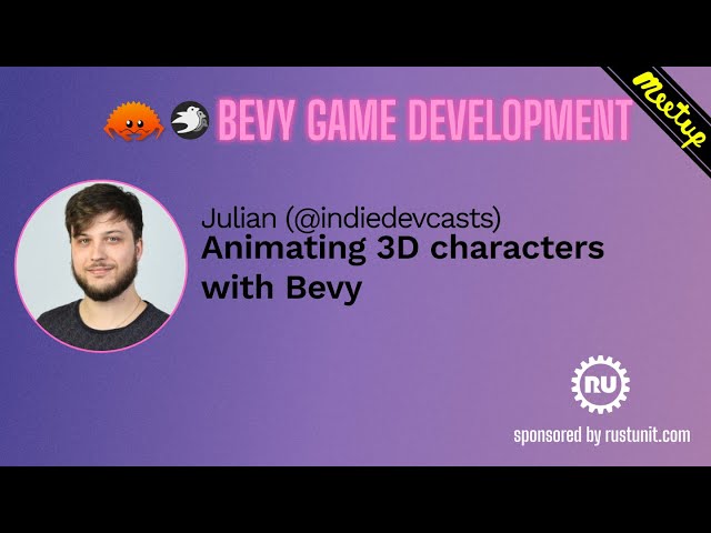 Bevy Meetup#3 - Julian - Animating 3D Characters with Bevy