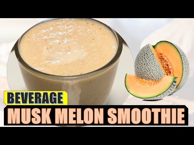 Musk Melon Smoothie - Refreshing Drink - Beat the Heat 🍈🍈
