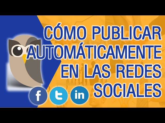 How to Publish Automatically on Social Networks - Facebook | Twitter | Instagram
