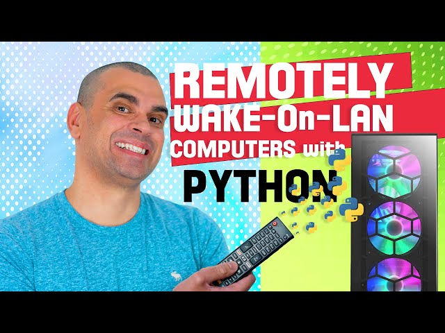 BUILD a PYTHON script to remotely TURN ON any computer