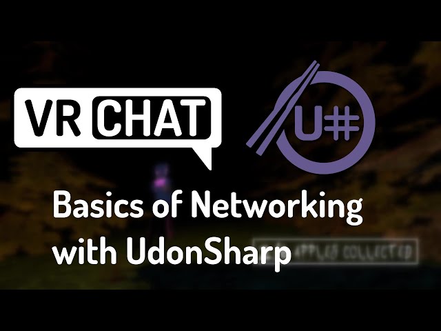 VRChat UdonSharp: Basics Of Networking