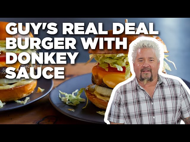 Guy Fieri's Real Deal Burger with Donkey Sauce | Food Network