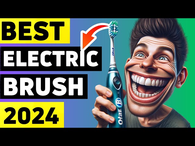 Top 5 Best Electric Toothbrush 2024 | Don’t Buy until You Watch this