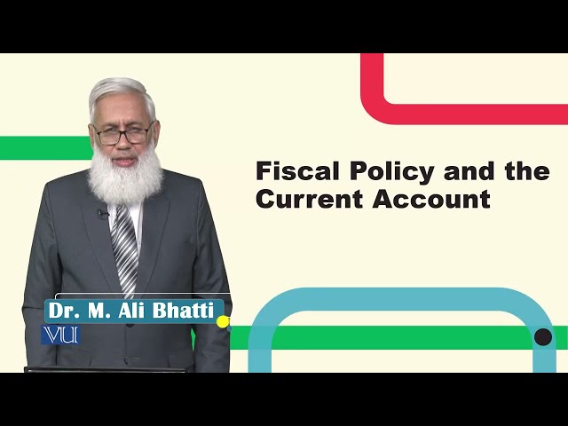 Fiscal Policy and the Current Account | Macroeconomic Analysis | ECO616_Topic061