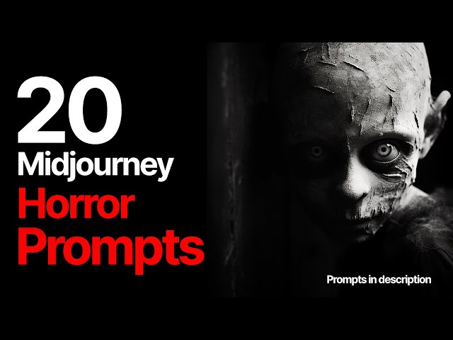 20 Midjourney Horror Prompts (Prompts in description)