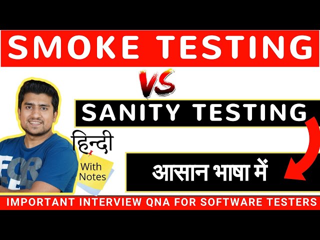 Sanity Testing Vs Smoke Testing Difference in 7 minutes | TheTestingAcademy Hindi