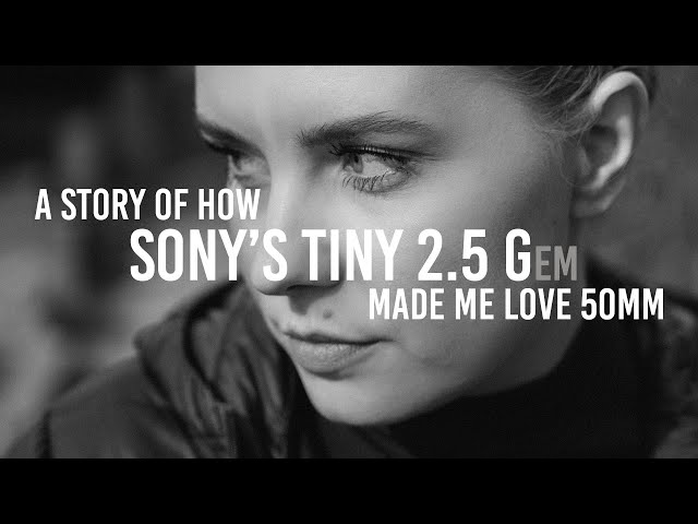 Sony 50mm 2.5G(em) | Lens that made me love nifty fifty
