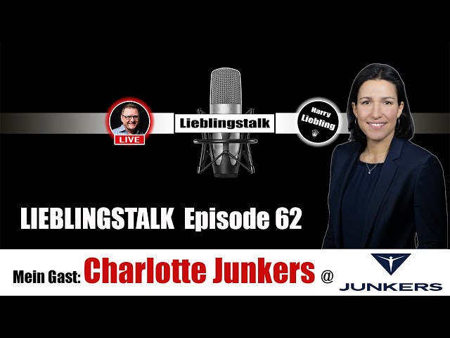 Lieblingstalk Episode 61 / Charlotte Junkers CEO @Junkers Uhren u. Flugzeuge