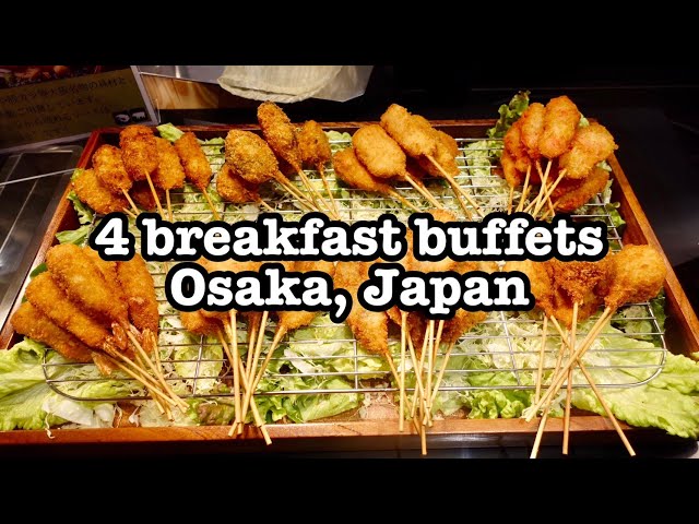 【Japan buffet】 4 recommended hotel breakfast buffets in Osaka city!