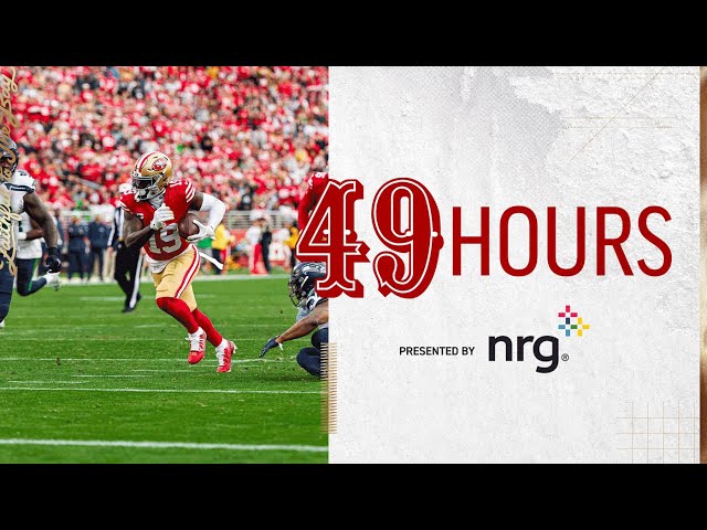 49 Hours: Season Sweep vs. the Seahawks | 49ers