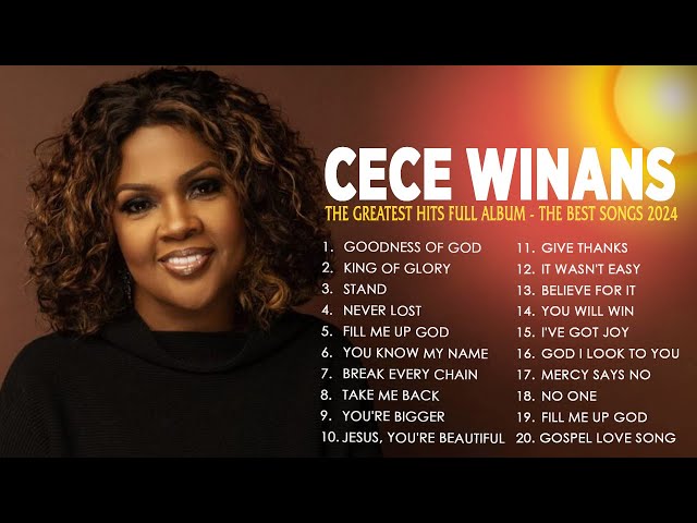 The Cece Winans Greatest Hits Full Album - The Best Songs Of Cece Winans 2024