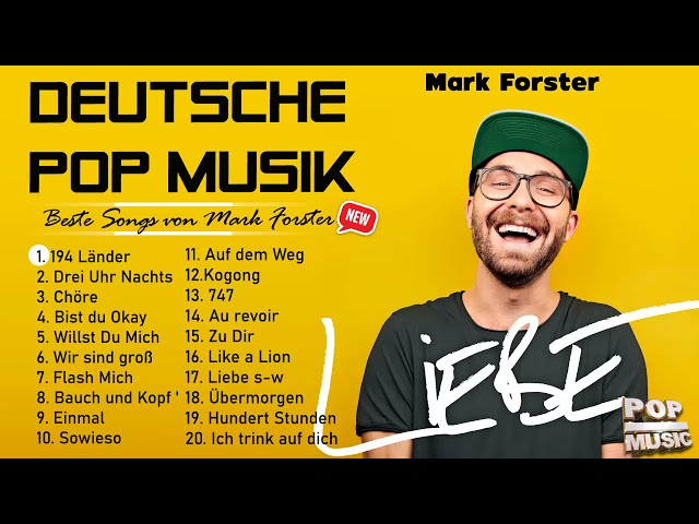 Mark Forster Die besten Lieder 2021 - The Best of Mark Forster - Mark Forster 2021