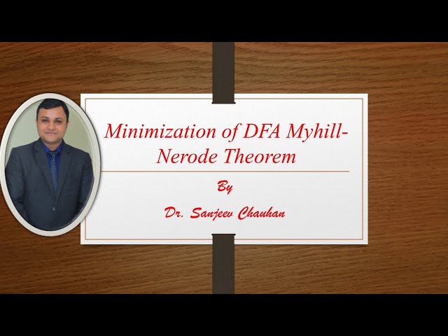 Lecture 31-Minimization of DFA using Myhill Nerode Theorem