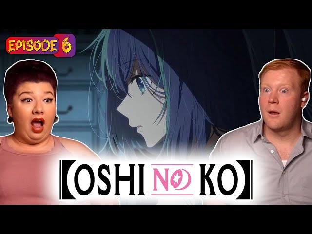Oh, Akane. This broke our hearts... Oshi No Ko Episode 6 reaction